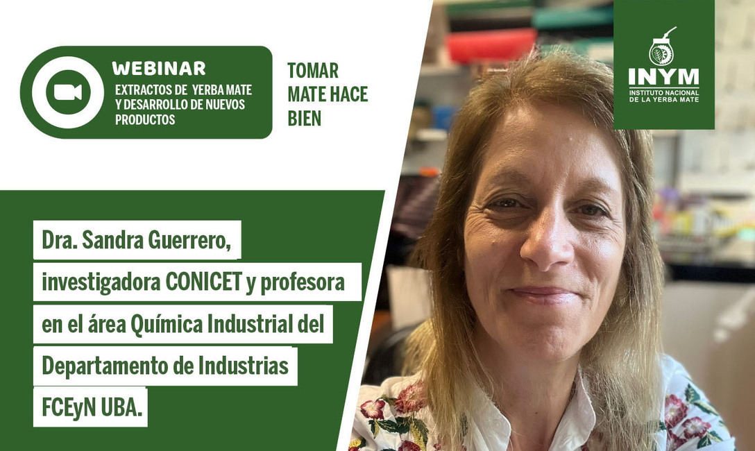 Imagen de Extractos de yerba mate y desarrollo de nuevos productos, tema del próximo seminario en línea Imagen de Extractos de yerba mate y desarrollo de nuevos productos, tema del próximo seminario en línea
