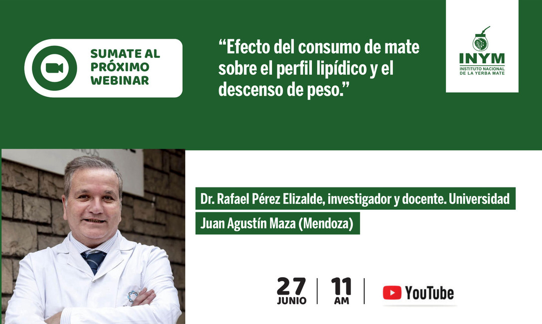 Imagen de Webinar: “Efecto del consumo de mate sobre el perfil lipídico y el descenso de peso Imagen de Webinar: “Efecto del consumo de mate sobre el perfil lipídico y el descenso de peso
