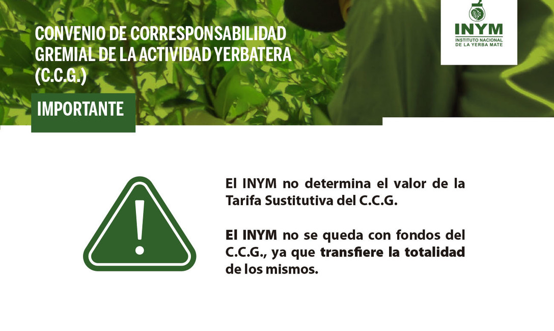 Imagen de El INYM no determina la Tarifa Sustitutiva del Convenio de Corresponsabilidad Gremial (C.C.G.) de la Actividad Yerbatera Imagen de El INYM no determina la Tarifa Sustitutiva del Convenio de Corresponsabilidad Gremial (C.C.G.) de la Actividad Yerbatera