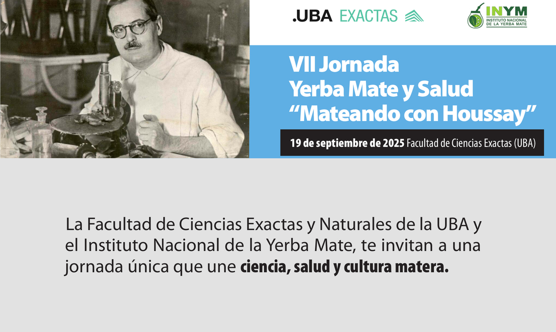 Imagen de En septiembre, la VII Jornada Yerba Mate y Salud en Ciencias Exactas de la UBA Imagen de En septiembre, la VII Jornada Yerba Mate y Salud en Ciencias Exactas de la UBA