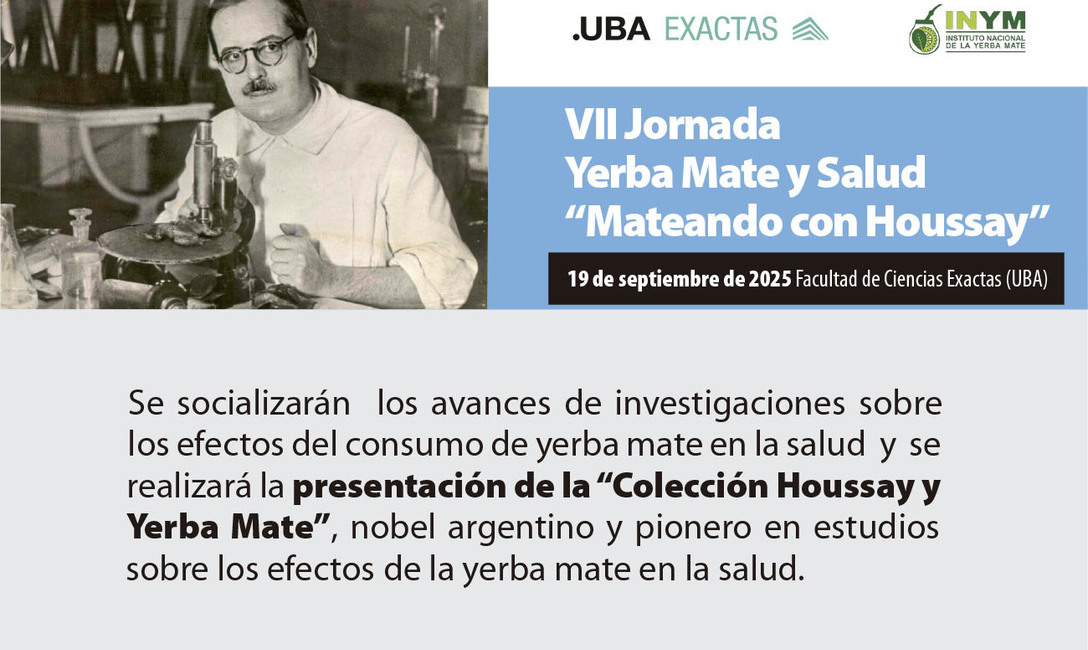 Imagen de En septiembre, la VII Jornada Yerba Mate y Salud en Ciencias Exactas de la UBA Imagen de En septiembre, la VII Jornada Yerba Mate y Salud en Ciencias Exactas de la UBA