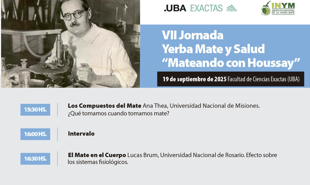 Imagen de En septiembre, la VII Jornada Yerba Mate y Salud en Ciencias Exactas de la UBA Imagen de En septiembre, la VII Jornada Yerba Mate y Salud en Ciencias Exactas de la UBA