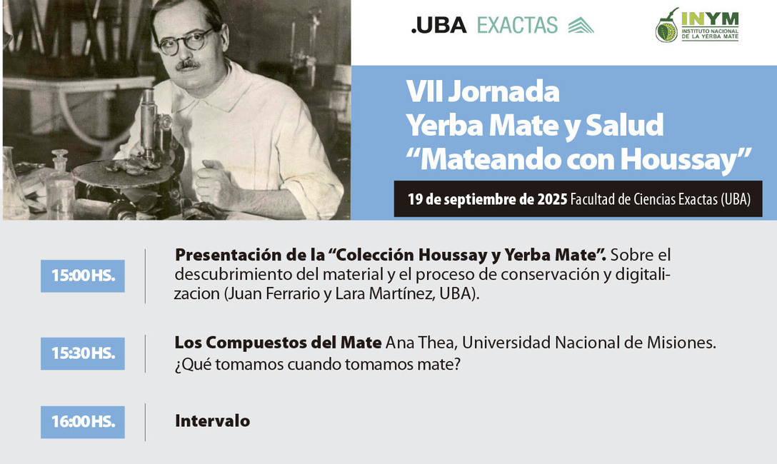 Imagen de El viernes, Houssay y toda la actualidad científica sobre yerba mate y salud en Ciencias Exactas de la UBA Imagen de El viernes, Houssay y toda la actualidad científica sobre yerba mate y salud en Ciencias Exactas de la UBA