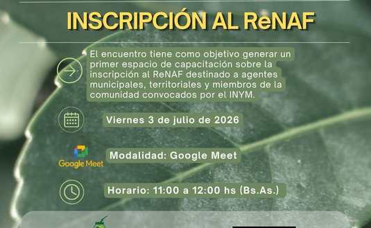 Imagen de El viernes 3 de julio, capacitaci&oacute;n on line sobre inscripci&oacute;n y tr&aacute;mites en el Registro Nacional de la Agricultura Familiar (ReNAF)